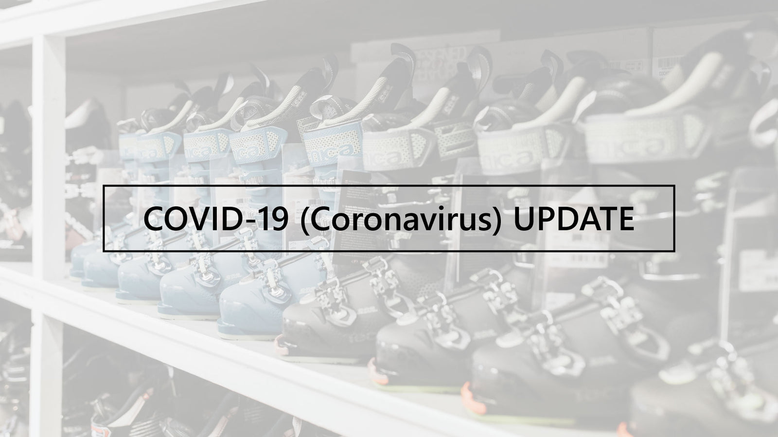 SNOWTRAX COVID-19 CORONAVIRUS UPDATE - Snowtrax